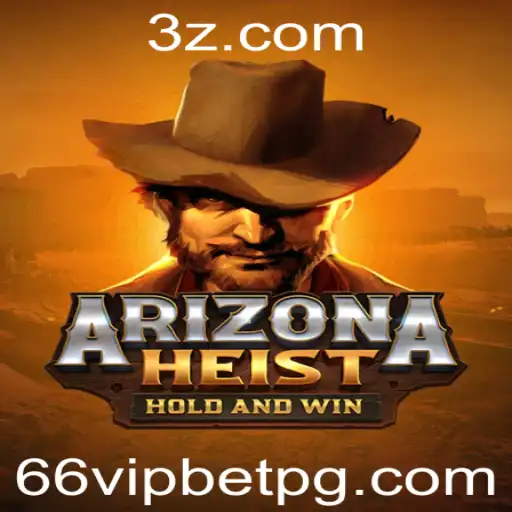 Explorando ArizonaHeist: O Jogo de Estratégia de Aventura de Cassino com 66vip bet